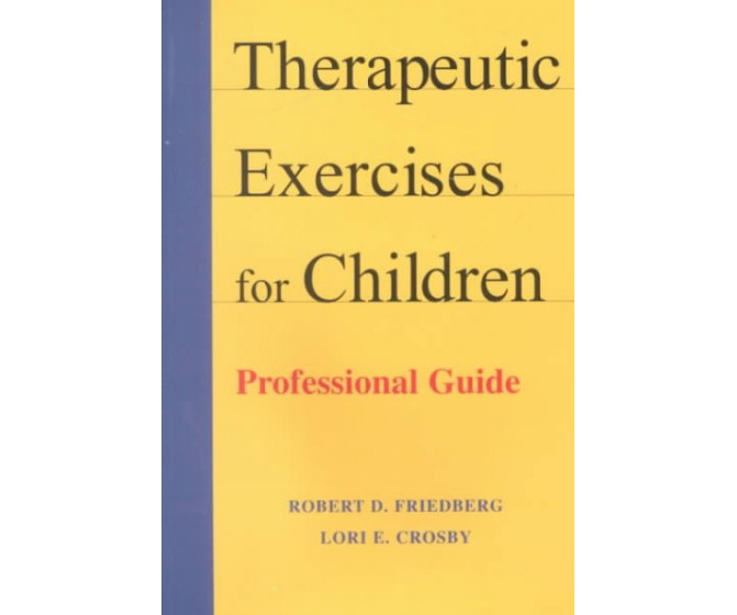 Therapeutic Exercises for Children: Professional Guide
