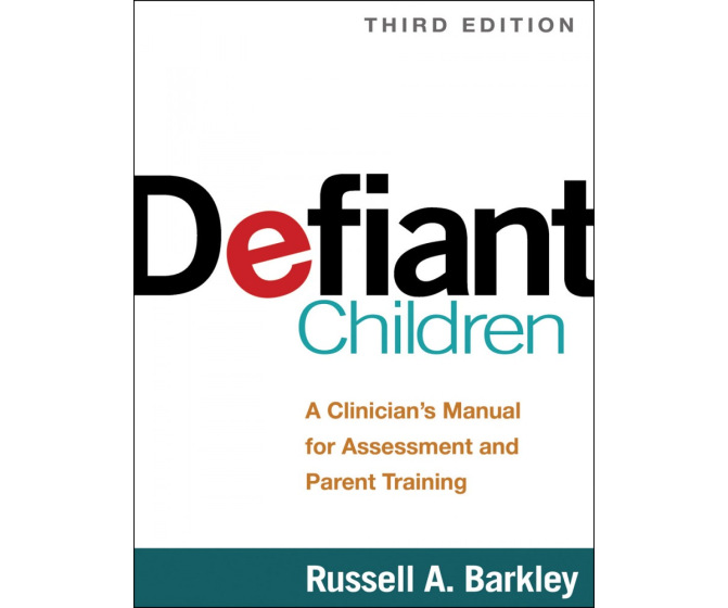 Defiant Children: A Clinician's Manual for Assessment and Parent Training