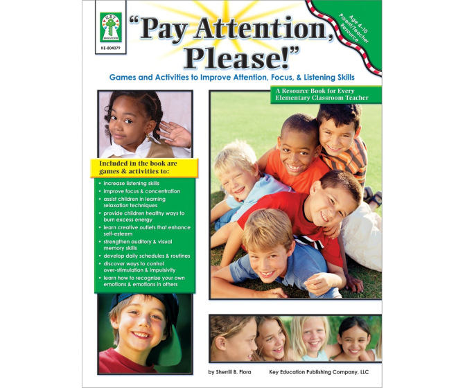 Pay Attention, Please!: Games and Activities to Improve Attention, Focus, & Listening Skills