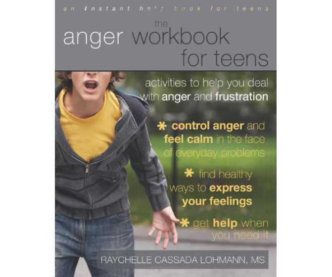 The Anger Workbook for Teens