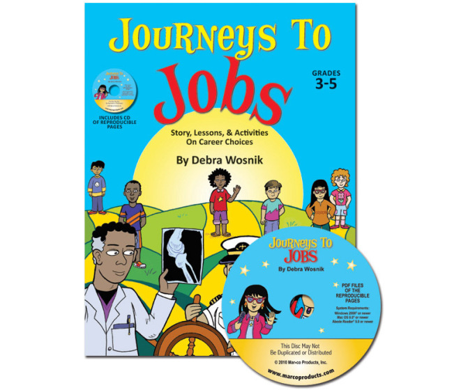 Journeys to Jobs: Story, Lessons, & Activities on Career Choices (Grades 3-5)