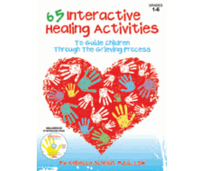65 Interactive Healing Activities to Guide Children Through the Grieving Process