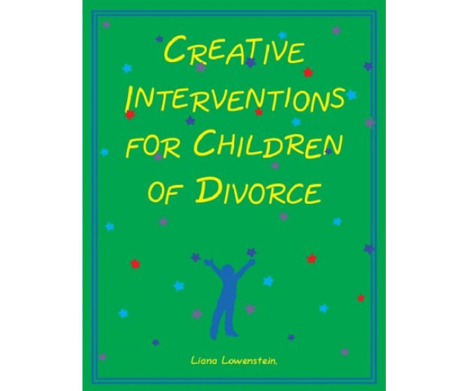 Creative Interventions for Children of Divorce