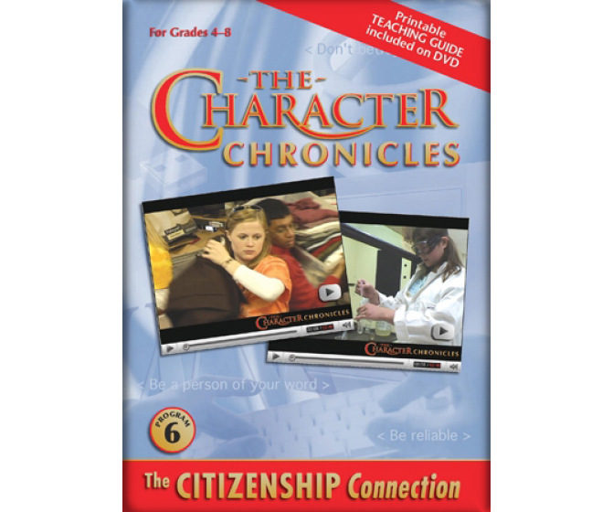 The Character Chronicles: The Citizenship Connection (Disk 6)