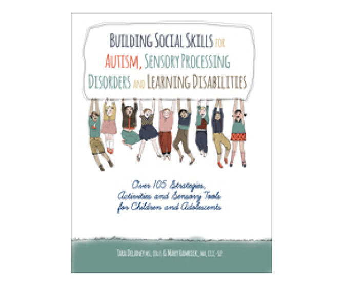 Building Social Skills for Autism, Sensory Processing Disorders and Learning Disabilities