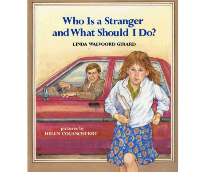 Who Is a Stranger and What Should I Do?