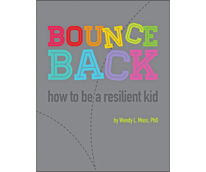 Bounce Back: How to Be A Resilient Kid