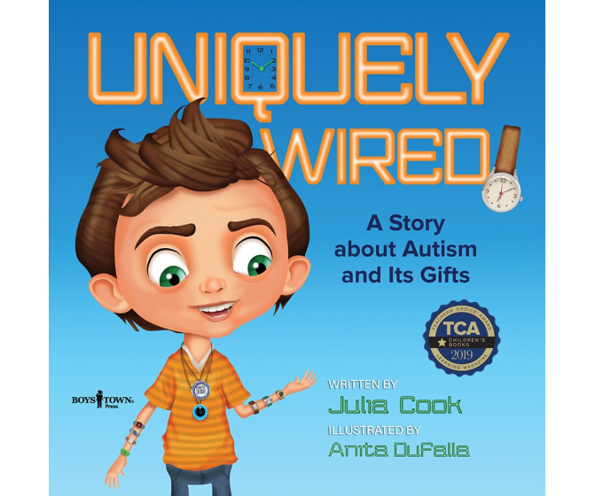 Uniquely Wired: A Book about Autism and Its Gifts