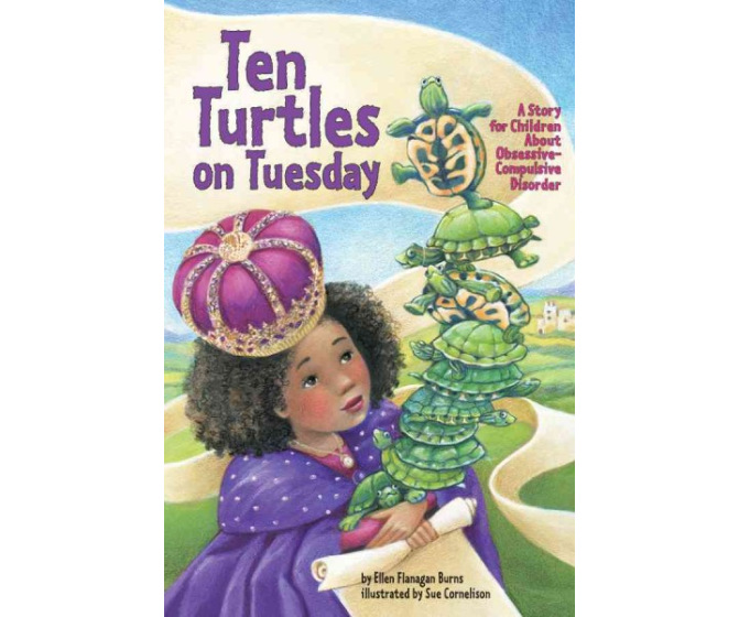 Ten Turtles on Tuesday: A Story for Children About Obsessive-compulsive Disorder (hardcover)