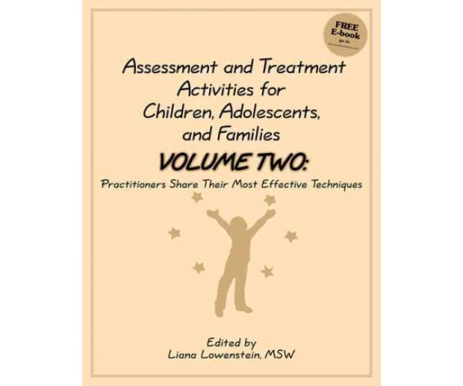 Assessment and Treatment Activities for Children, Adolescents, and Families: Volume Two