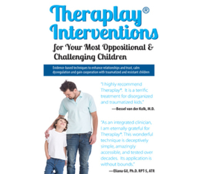 Attachment Focused Play Therapy: Theraplay Interventions for Your Most Challenging Children DVD