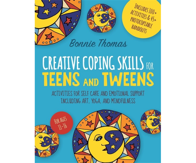 Creative Coping Skills for Teens and Tweens