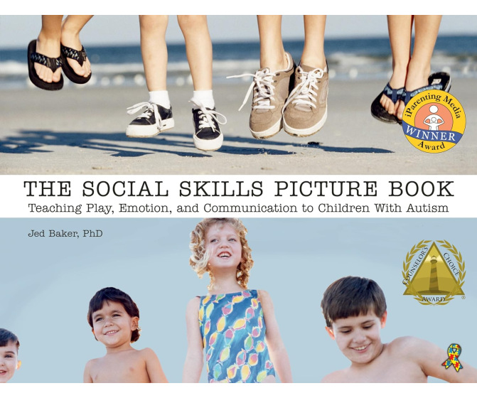 The Social Skills Picture Book: Teaching Communication, Play and Emotion