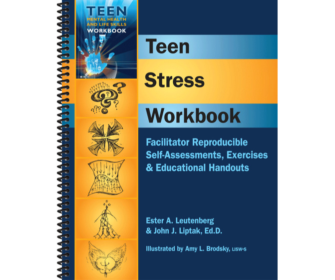 Teen Stress Workbook: Facilitator Reproducible Self-Assessments, Exercises & Educational Handouts