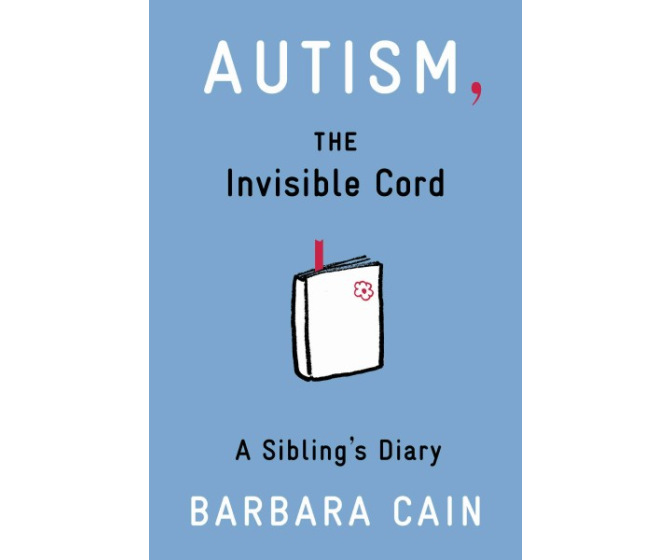 Autism, The Invisible Cord: A Sibling's Diary