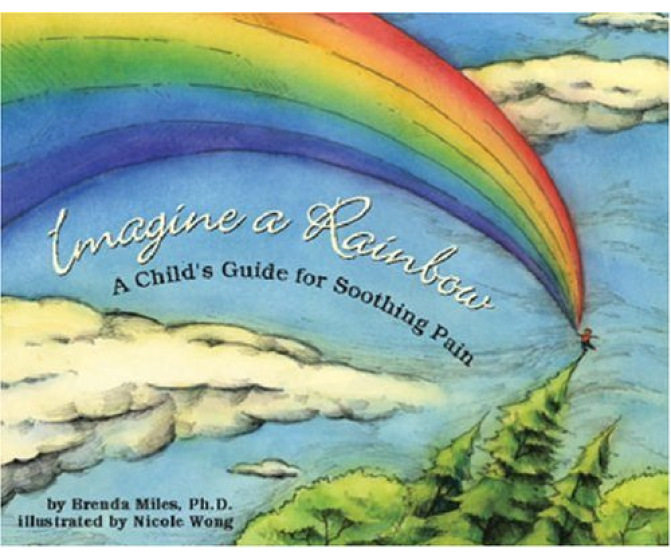 Imagine a Rainbow: A Child's Guide for Soothing Pain