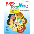 Keep Your Word: Build Trust, Honor, & Respect by Keeping Promises (with CD)