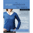 The Anger Workbook for Teens (Second Edition)