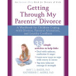 Getting Through My Parents' Divorce: For Children Coping With Divorce