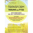 Transform Trauma and PTSD with Mindfulness and Self-Compassion Skills DVD