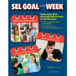 SEL Goal of the Week: Ready-Made Mini-Lessons for the Classroom