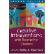 Creative Interventions With Traumatized Children (paperback)