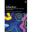 Cutting Down: A CBT workbook for treating young people who self-harm (2nd Edition)