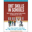 DBT Skills in Schools Skills Training for Emotional Problem Solving for Adolescents
