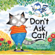 Don’t Ask Cat!: Words Can Hurt
