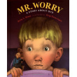 Mr Worry: A Story about OCD