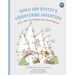 Bomji and Spotty's Frightening Adventure: A Story About How to Recover from a Scary Experience