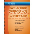 Teens - Actions, Consequences, Rewards: Activities for Groups and Individuals