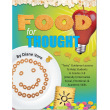 WAREHOUSE DEAL: Food for Thought: Tasty Guidance Lessons for Grades 3-8