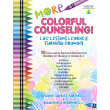 More Colorful Counseling! Life Lessons Learned Through Drawing