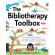 The Bibliotherapy Toolbox: 100+ Creative and Playful Story-Based Interventions to Help Kids