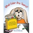 What Color Are Tears?: A Grief and Loss Interactive Workbook