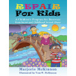REPAIR for Kids: A Children's Program for Recovery from Incest and Childhood Sexual Abuse