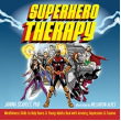 Superhero Therapy: Mindfulness Skills to Help Teens Deal with Anxiety, Depression, & Trauma