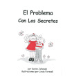 The Trouble with Secrets (Spanish Version)