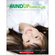 The Mind Up Curriculum: Brain-Focused Strategies for Learning-and Living (Grades PK-2)