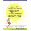 Hands-on Activities for Children With Autism & Sensory Disorders