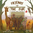Friends of the Bush: A Journey of Safety and Connection 