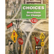 Choices: Directions for Change