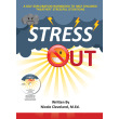Stress Out: A Self-Exploration Workbook to Help Children Understand & Weather Stressful Situation