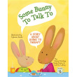 Some Bunny to Talk to: A Story about Going to Therapy