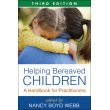 Helping Bereaved Children: A Handbook for Practitioners
