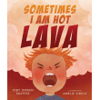 Sometimes I Am Hot Lava