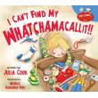 I Can't Find My Whatchamacallit! (Executive Functioning)