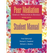 Peer Mediation: Conflict Resolution in Schools - Student Manual