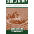 Sandplay Therapy: A Step-by-Step Manual for Psychotherapists of Diverse Orientations